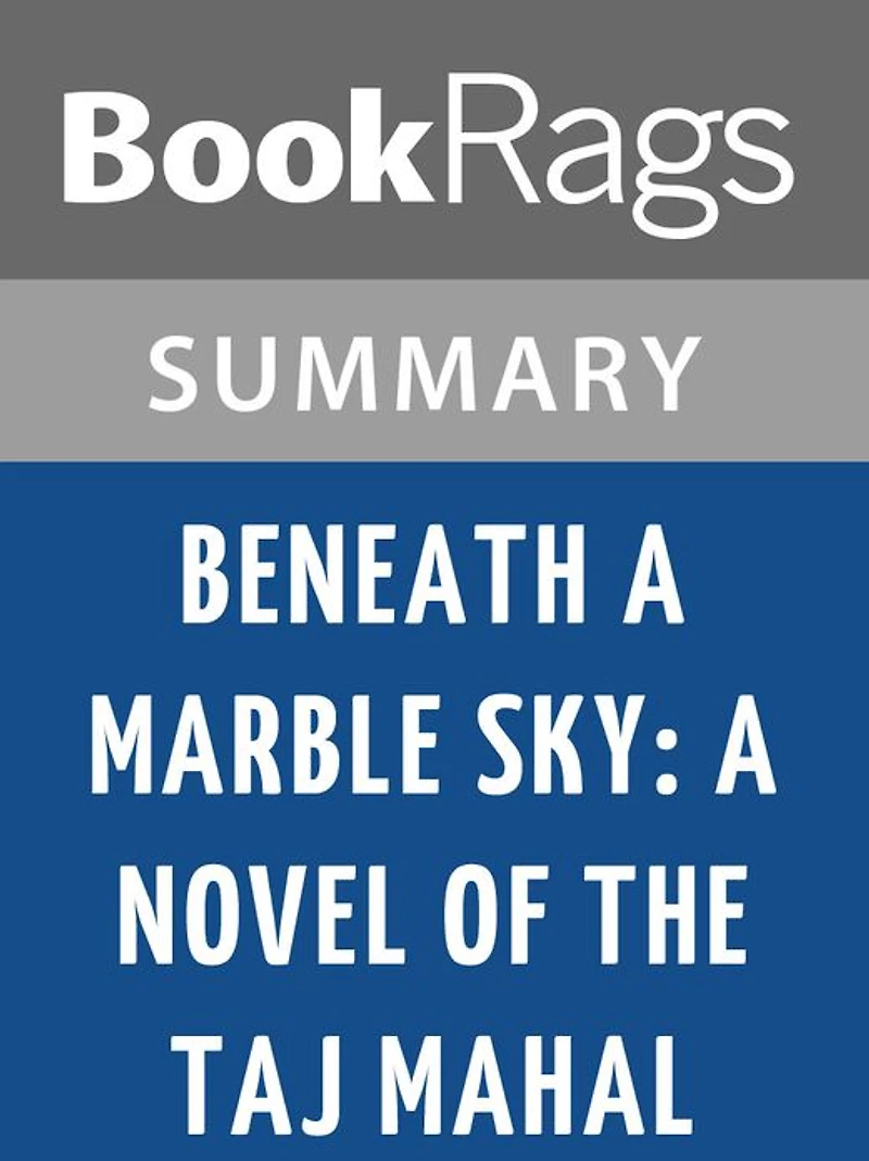 Beneath a Marble Sky by John Shors l Summary & Study Guide