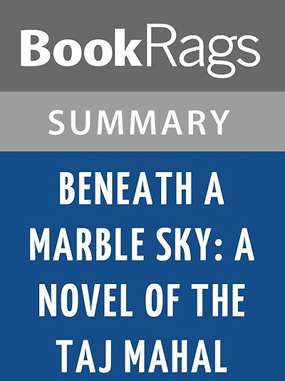 Beneath a Marble Sky by John Shors l Summary & Study Guide