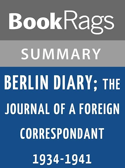 Berlin Diary by William L. Shirer l Summary & Study Guide