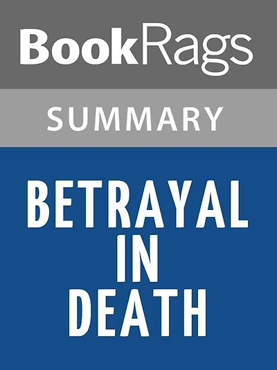 Betrayal in Death by Nora Roberts l Summary & Study Guide