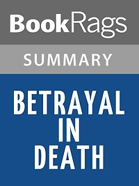 Betrayal in Death by Nora Roberts l Summary & Study Guide