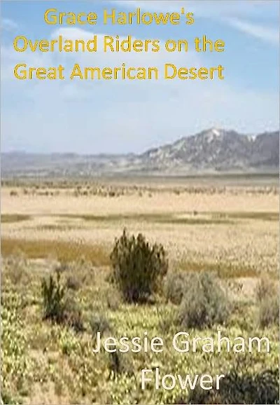 Grace Harlowe's Overland Riders in the w/ Direct link technology (A Western Adventure Story)