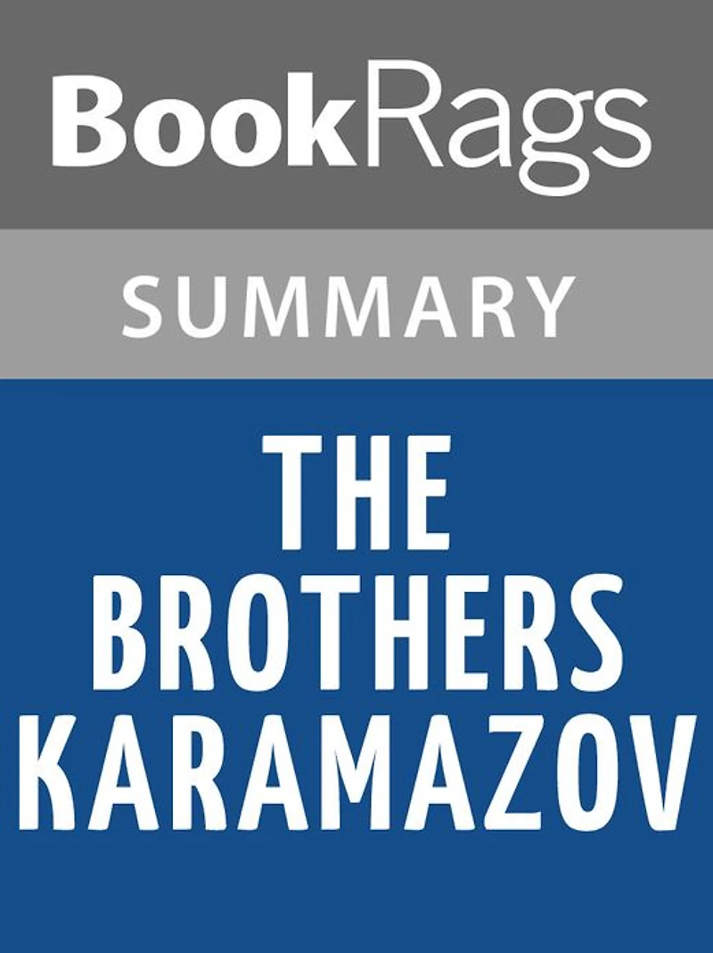 The Brothers Karamazov by Fyodor Dostoevsky l Summary & Study Guide