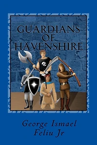 Guardians of Havenshire Book 1: The Fall Part 2 Heroes of the First
