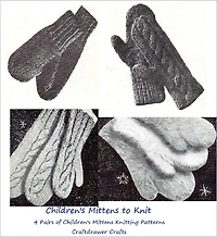 Children's Mittens to Knit - Kid's Mittens Knitting Patterns - Vintage Children's Mitten Knitting Patterns