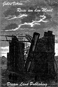Jules Verne - Reise um den Mond (deutsche Ausgabe - German Edition)