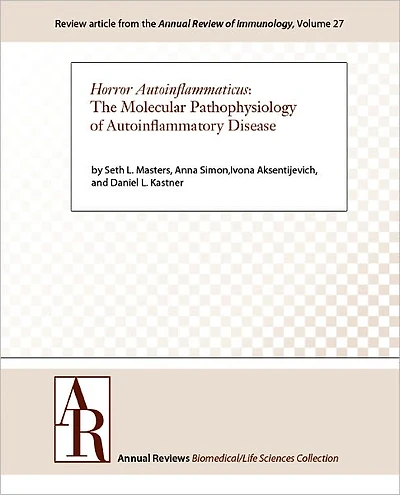 Horror Autoinflammaticus: The Molecular Pathophysiology of Autoinflammatory Disease