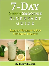 7-Day Green Smoothie Kickstart Guide