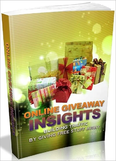 Online Giveaway Insights - Building Traffic By Giving Free Stuff Away
