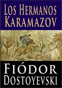 Los Hermanos Karamázov