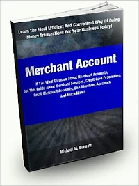 Merchant Accounts; If You Want To Learn About Merchant Accounts, Get This Guide About Merchant Services, Credit Card Processing, Retail Merchant Accounts, Visa Merchant Accounts, And Much More!