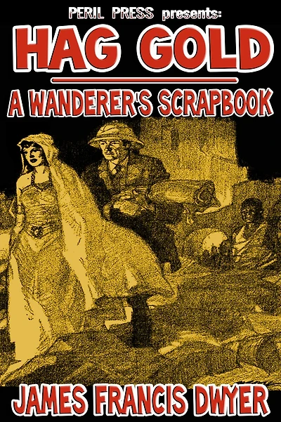 Hag Gold - A Wanderer's Scrapbook