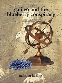 Galileo and the Blueberry Conspiracy