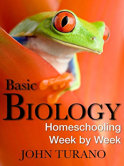 Basic Biology: Homeschooling Week By