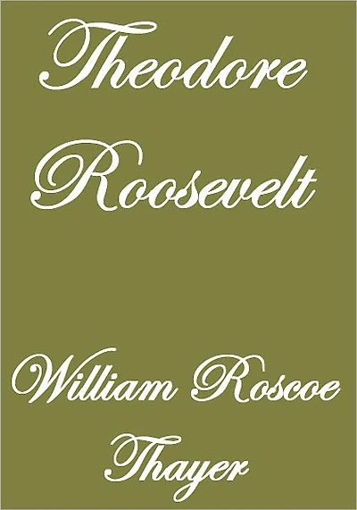 THEODORE ROOSEVELT