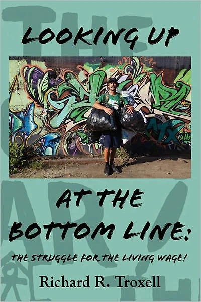 Looking Up At The Bottom Line: The Struggle For the Living Wage