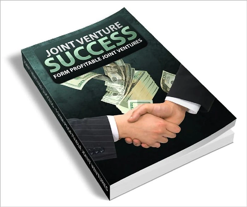 Joint Venture Success Discover the secrets to securing profitable joint venture opportunities