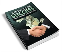 Joint Venture Success Discover the secrets to securing profitable joint venture opportunities