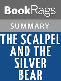 The Scalpel and the Silver Bear by Lori Alvord l Summary & Study Guide