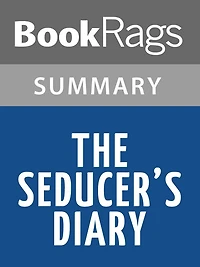 The Seducer's Diary by Soren Kierkegaard l Summary & Study Guide