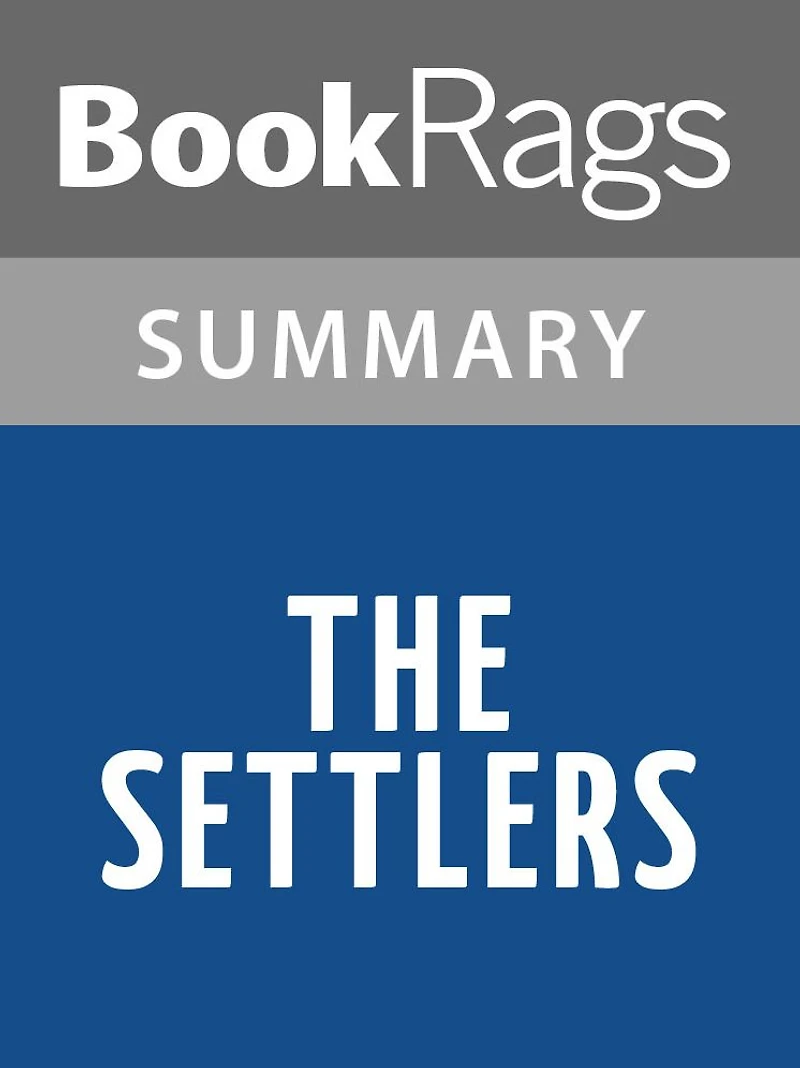 The Settlers by Vilhelm Moberg l Summary & Study Guide