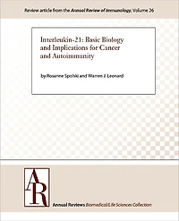 Interleukin-21: Basic Biology and Implications for Cancer and Autoimmunity