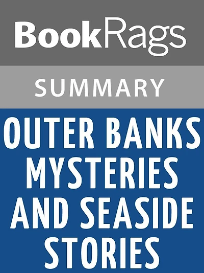 Outer Banks Mysteries and Seaside Stories by Charles Harry Whedbee l Summary & Study Guide