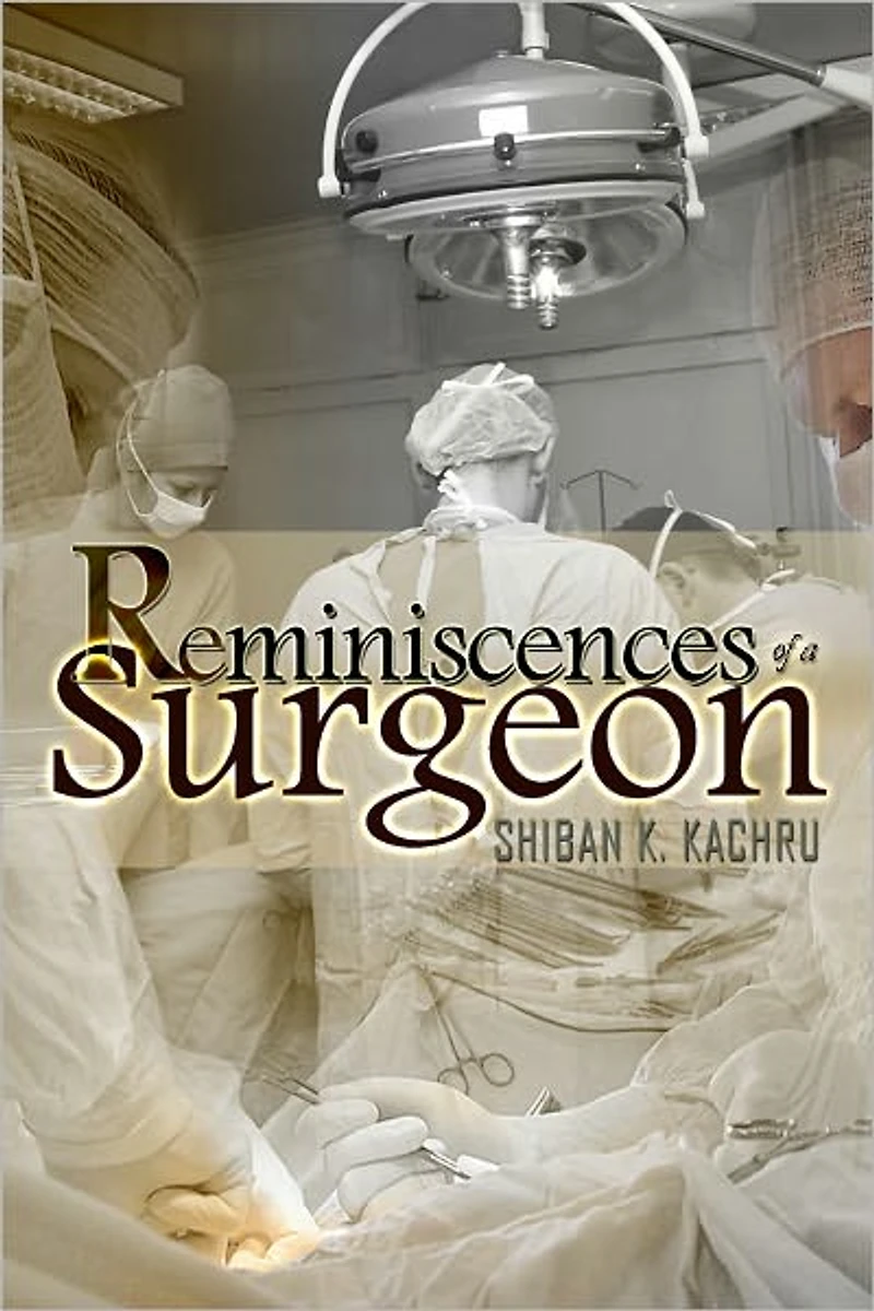 Reminiscences of a Surgeon