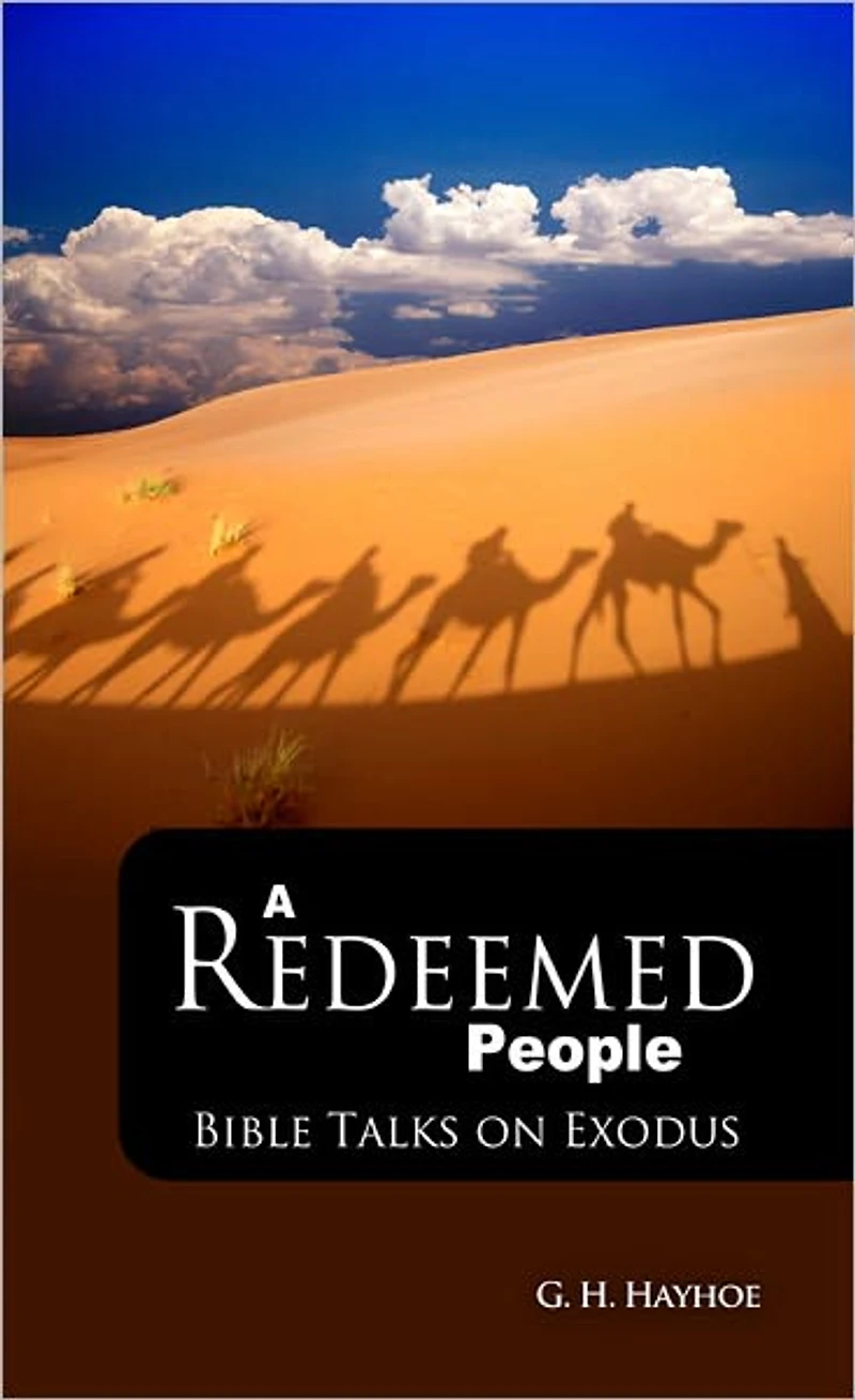 A Redeemed People: Bible Talks on Exodus