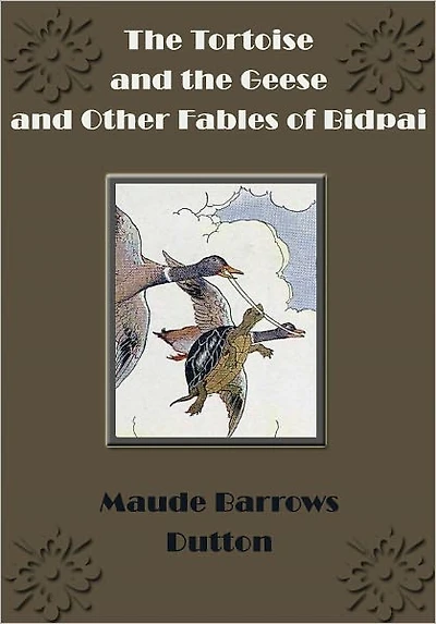 the Tortoise and Geese Other Fables of Bidpai