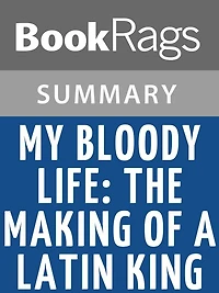 My Bloody Life by Reymundo Sanchez l Summary & Study Guide