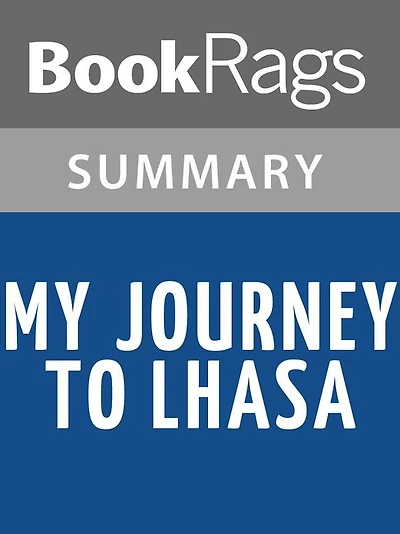 My Journey to Lhasa by Alexandra David-Néel l Summary & Study Guide