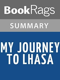 My Journey to Lhasa by Alexandra David-Néel l Summary & Study Guide