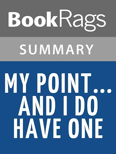 My Point... and I Do Have One by Ellen DeGeneres l Summary & Study Guide