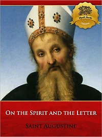 On the Spirit and the Letter (Illustrated)