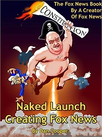 Naked Launch - Creating Fox News