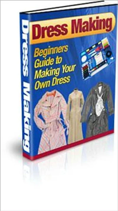 Dress Making - Beginners Guide to Making Your Own Dress!