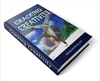 Create What You Want in Your Life and Perk up Your Spirits - Cracking Creativity