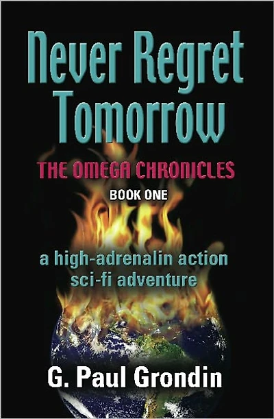 NEVER REGRET TOMORROW - The Omega Chronicles - Book I