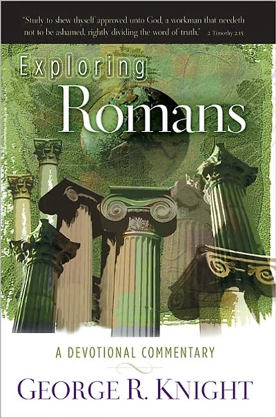 Exploring Romans: A Devotional Commentary