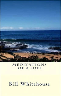 Meditations of a Sufi