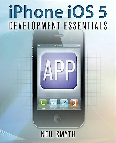 iPhone iOS 5 Development Essentials