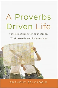 A Proverbs Driven Life