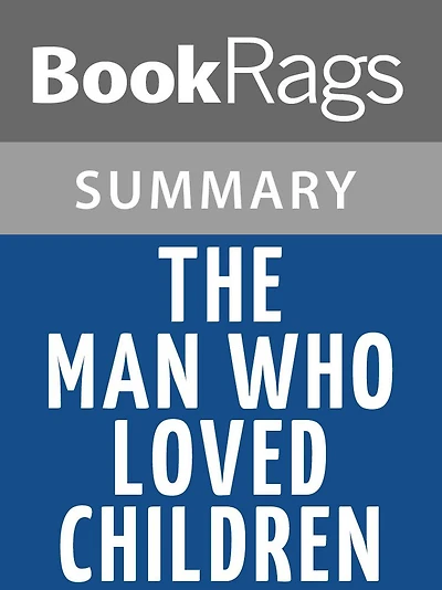 The Man Who Loved Children by Christina Stead l Summary & Study Guide