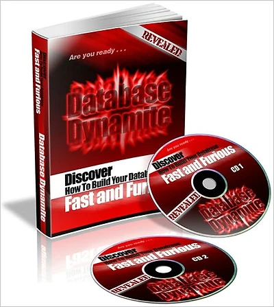 Database Dynamite - Discover How To Build Your Database Fast & Furious