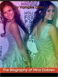 "My Vampire Diary": The Nook Biography of Nina Dobrev