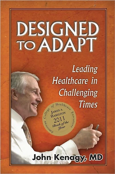 Designed To Adapt: Leading Healthcare in Challenging Times