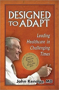 Designed To Adapt: Leading Healthcare in Challenging Times