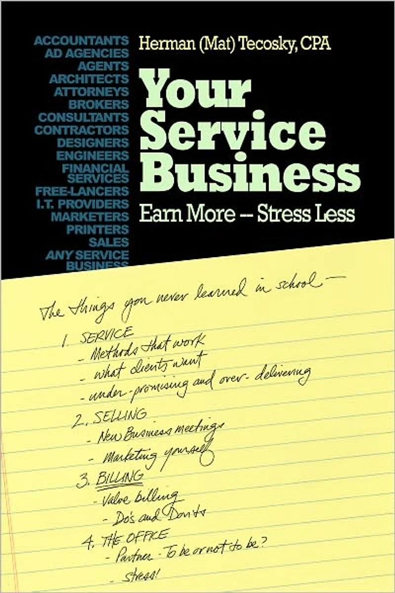 Your Service Business: Earn More-Stress Less
