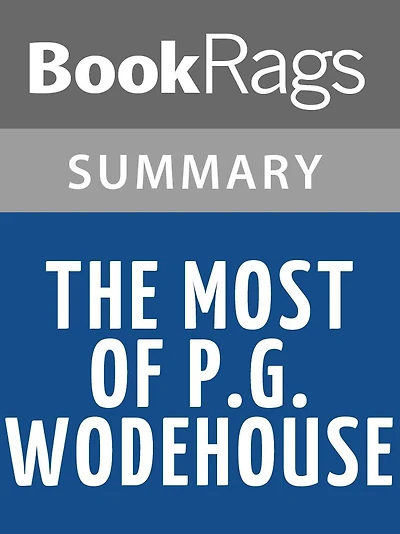The Most of P.G. Wodehouse by P. G. Wodehouse l Summary & Study Guide